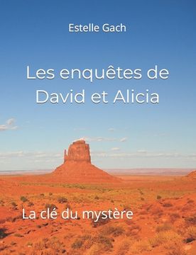 portada Les enquêtes de David et Alicia: La clé du mystère (in French)