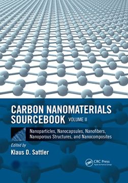 portada Carbon Nanomaterials Sourcebook: Nanoparticles, Nanocapsules, Nanofibers, Nanoporous Structures, and Nanocomposites, Volume ii (en Inglés)