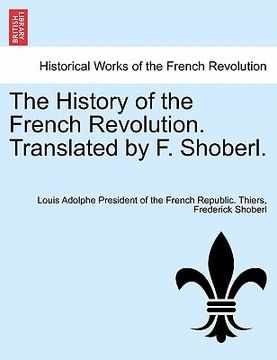 portada the history of the french revolution. translated by f. shoberl. vol.v