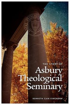 portada the story of asbury theological seminary (en Inglés)