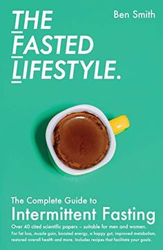 portada The Fasted Lifestyle: The Complete Guide to Intermittent Fasting (en Inglés)