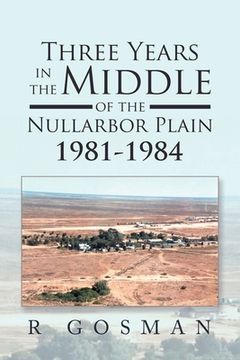 portada Three Years in the Middle of the Nullarbor Plain 1981- 1984