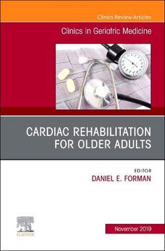 portada Cardiac Rehabilitation, an Issue of Clinics in Geriatric Medicine, 1e (The Clinics: Internal Medicine) 