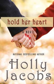 portada Hold Her Heart: Words of the Heart, Book 3 (en Inglés)