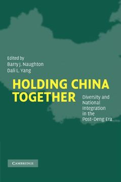 portada Holding China Together: Diversity and National Integration in the Post-Deng era (en Inglés)