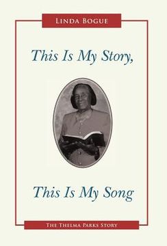 portada This Is My Story, This Is My Song: The Thelma Parks Story