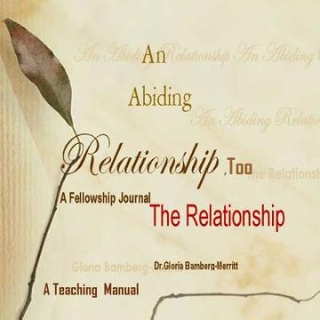portada An Abiding Relationship Too: The Relationship (en Inglés)