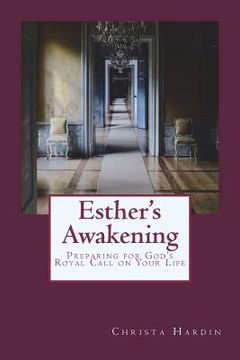 portada Esther's Awakening: Preparing for God's Royal Call on Your Life (en Inglés)
