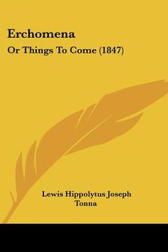 portada erchomena: or things to come (1847) (en Inglés)