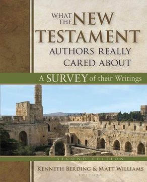 portada What the new Testament Authors Really Cared About: A Survey of Their Writings (en Inglés)