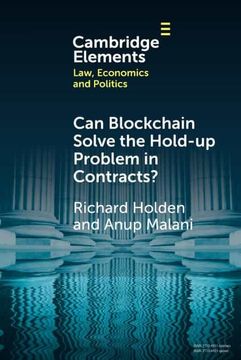 portada Can Blockchain Solve the Hold-Up Problem in Contracts? (Elements in Law, Economics and Politics) (en Inglés)