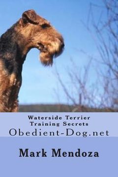 portada Waterside Terrier Training Secrets: Obedient-Dog.net (en Inglés)