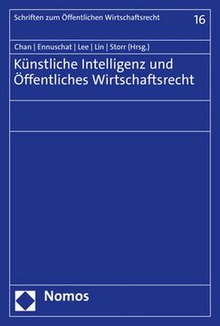 portada Künstliche Intelligenz und Öffentliches Wirtschaftsrecht (Schriften zum Öffentlichen Wirtschaftsrecht) (in German)