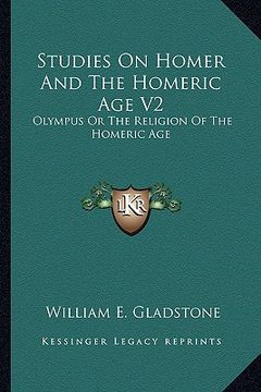 portada studies on homer and the homeric age v2: olympus or the religion of the homeric age (en Inglés)