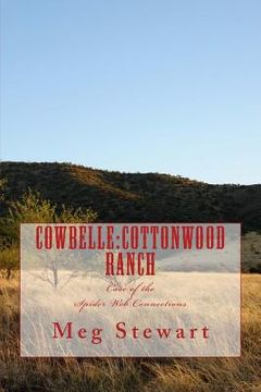 portada Cowbelle: Cottonwood Ranch: Case of the Spider Web Connections (en Inglés)