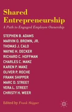 portada Shared Entrepreneurship: A Path to Engaged Employee Ownership (en Inglés)
