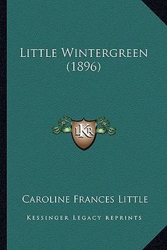 portada little wintergreen (1896) (in English)