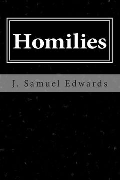 portada Homilies: Scriptural Commentary and Talks by J. Samuel Edwards (in English)