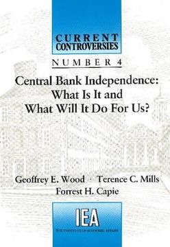 portada central bank independence: what is it and what will it do for us? (en Inglés)