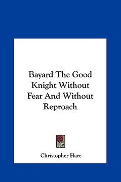 portada bayard the good knight without fear and without reproach