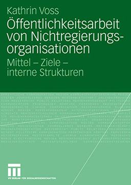 portada Öffentlichkeitsarbeit von Nichtregierungsorganisationen: Mittel - Ziele - Interne Strukturen (in German)