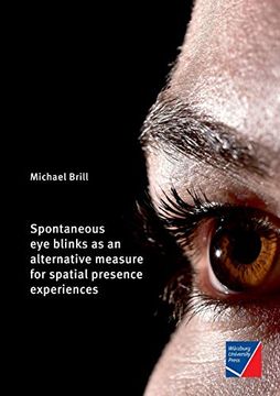 portada Spontaneous eye Blinks as an Alternative Measure for Spatial Presence Experiences