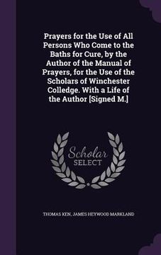 portada Prayers for the Use of All Persons Who Come to the Baths for Cure, by the Author of the Manual of Prayers, for the Use of the Scholars of Winchester C