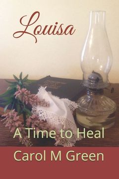 portada Louisa: A Time to Heal (en Inglés)