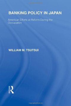 portada Banking Policy in Japan: American Efforts at Reform During the Occupation (en Inglés)
