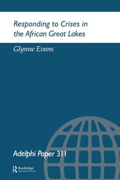 portada Responding to Crises in the African Great Lakes (Adelphi Series)