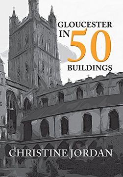 portada Gloucester in 50 Buildings