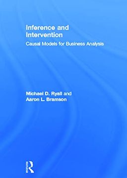 portada Inference and Intervention: Causal Models for Business Analysis (en Inglés)