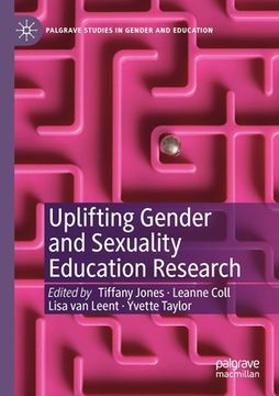 portada Uplifting Gender and Sexuality Education Research (en Inglés)