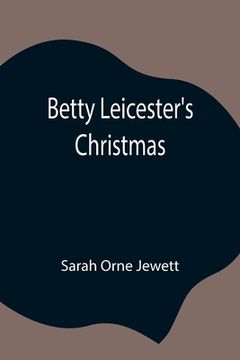 portada Betty Leicester's Christmas (in English)