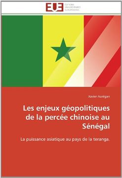 portada Les Enjeux Geopolitiques de La Percee Chinoise Au Senegal