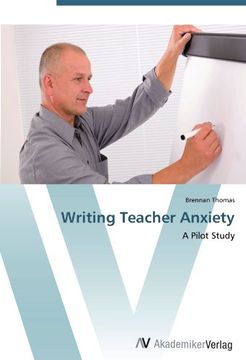 portada Writing Teacher Anxiety: A Pilot Study