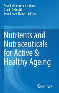 portada Nutrients and Nutraceuticals for Active & Healthy Ageing (en Inglés)