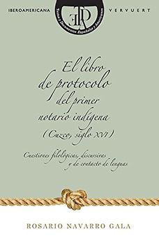 portada EL LIBRO DEL PROTOCOLO DEL PRIMER NOTARIO INDIGENA (CUZCO)