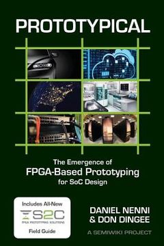 portada Prototypical: The Emergence of FPGA-Based Prototyping for SoC Design (en Inglés)