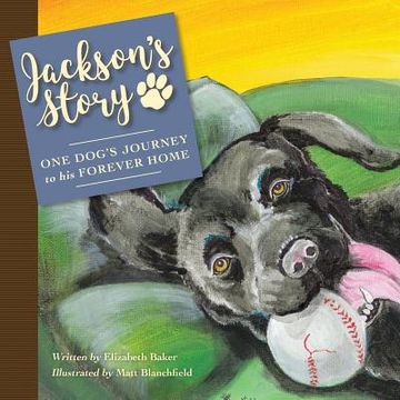 portada Jackson'S Story: One Dog'S Journey to His Forever Home (in English)