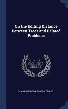 portada On the Editing Distance Between Trees and Related Problems