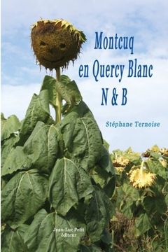portada Montcuq en Quercy Blanc N&B (French Edition)