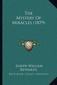 portada the mystery of miracles (1879) (en Inglés)