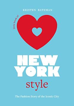 portada Little Book of new York Style: The Fashion History of the Iconic City (Little Books of City Style, 3) (en Inglés)
