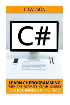 portada C#: Learn C# Programming with the Ultimate Crash Course for Beginners in no Time! (Programming for Beginners in under 8 hours!)