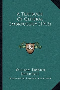 portada a textbook of general embryology (1913) (in English)