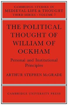 portada The Political Thought of William of Ockham (Cambridge Studies in Medieval Life and Thought: Third Series) (en Inglés)