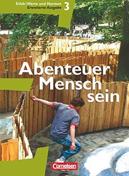 portada Abenteuer Mensch Sein - Westliche Bundesländer: Band 3 - Ethik, Werte und Normen: Schülerbuch (Erweiterte Ausgabe) (en Alemán)