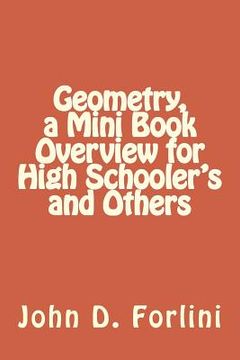 portada Geometry, a Mini Book Overview for High Schooler's and Others (en Inglés)