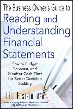 portada the business owner ` s guide to reading and understanding financial statements: how to budget, forecast, and monitor cash flow for better decision makin (en Inglés)